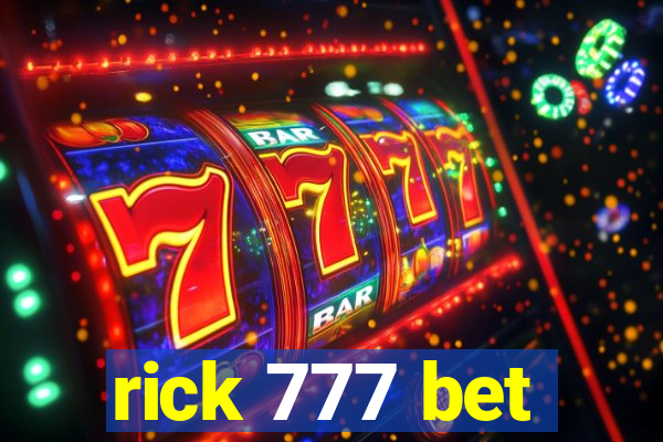 rick 777 bet